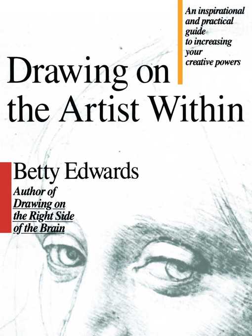 Title details for Drawing on the Artist Within by Betty Edwards - Wait list